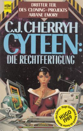 Cyteen: Die Rechtfertigung - Cherryh, C. J.